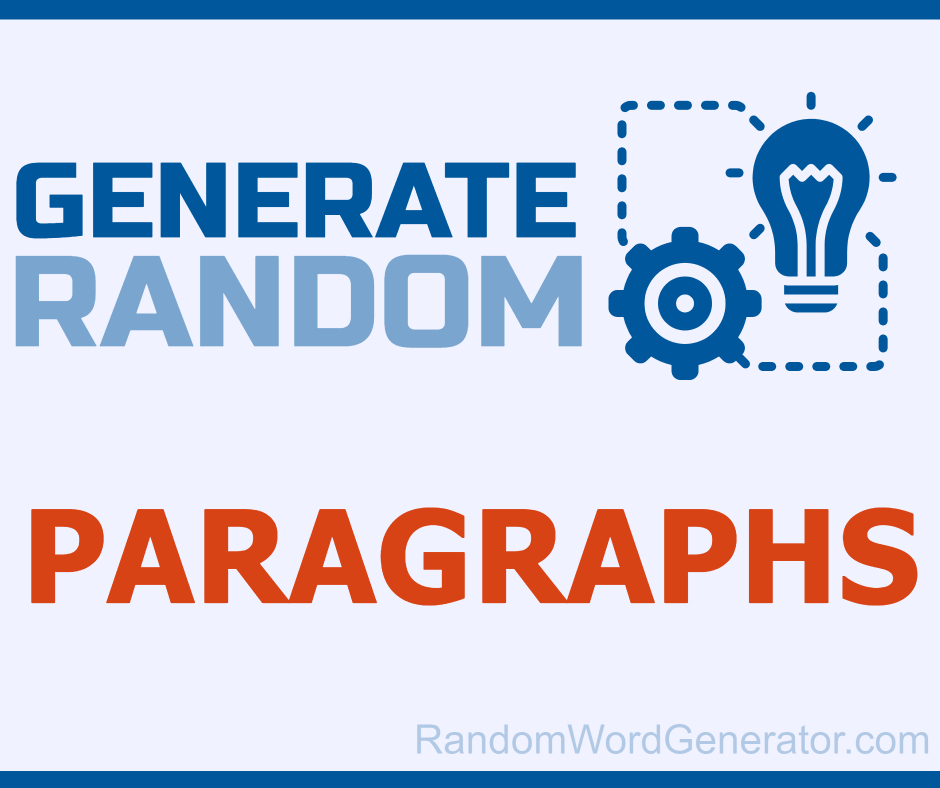 Random Paragraph Generator — 1000's of random paragraphs