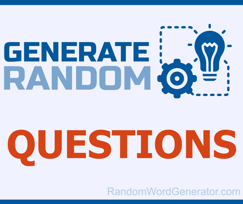 Random Questions — Generate random questions to ask
