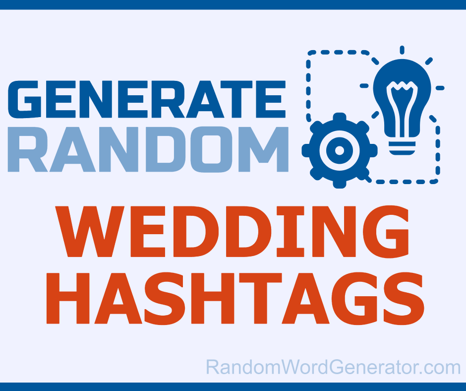 Wedding Generator — Find the perfect wedding hashtag